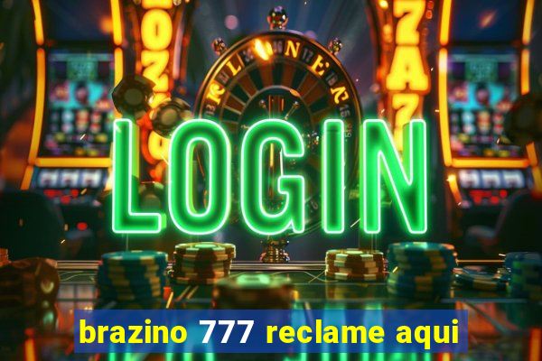 brazino 777 reclame aqui